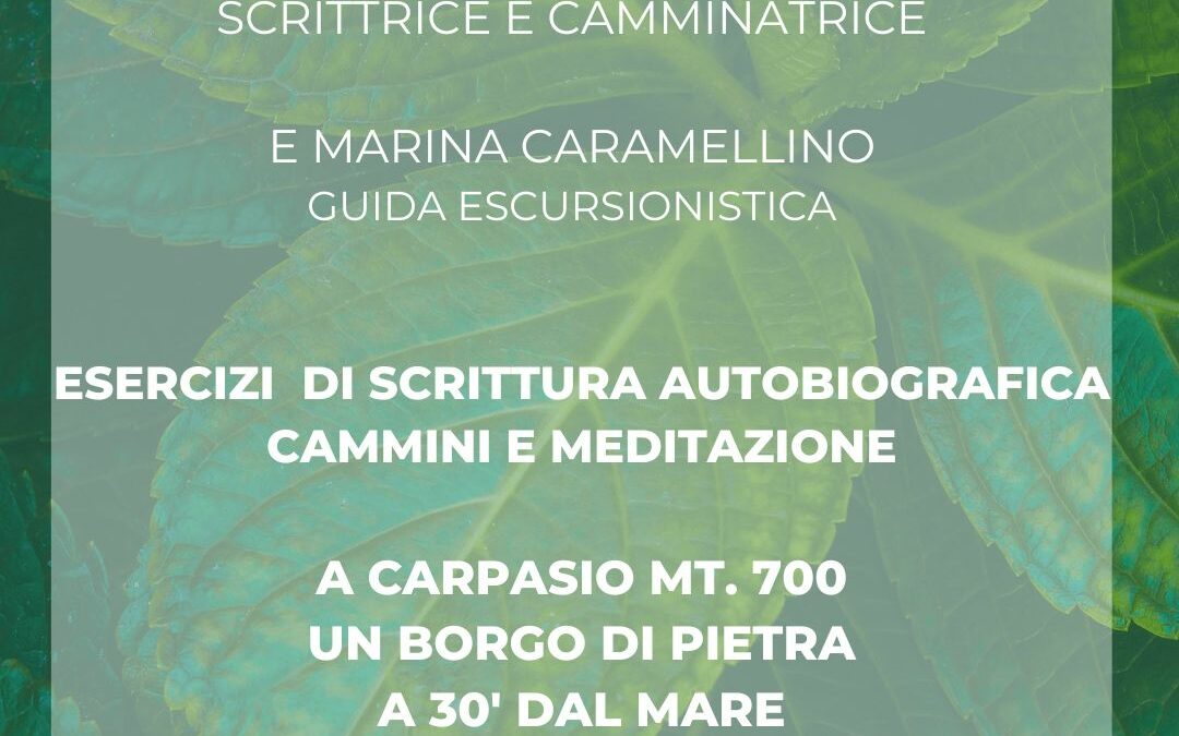 Scrittura, escursioni e meditazione nel ponente ligure